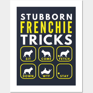 Stubborn French Bulldog Tricks - Dog Training Posters and Art